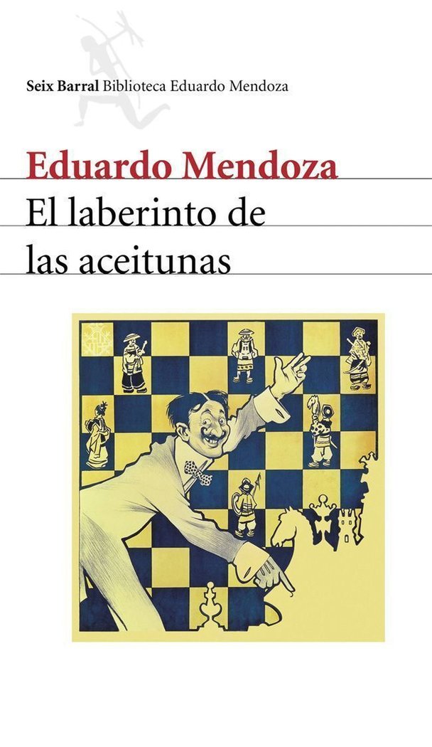 El laberinto de las aceitunas, de Mendoza, Eduardo | portada del libro