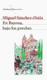 EN BAYONA BAJO LOS PORCHES, de SANCHEZ OSTIZ | portada del libro