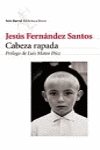 CABEZA RAPADA, de FERNANDEZ SANTOS | portada del libro