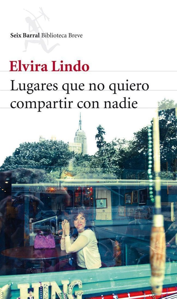 Lugares que no quiero compartir con nadie, de Lindo, Elvira | portada del libro