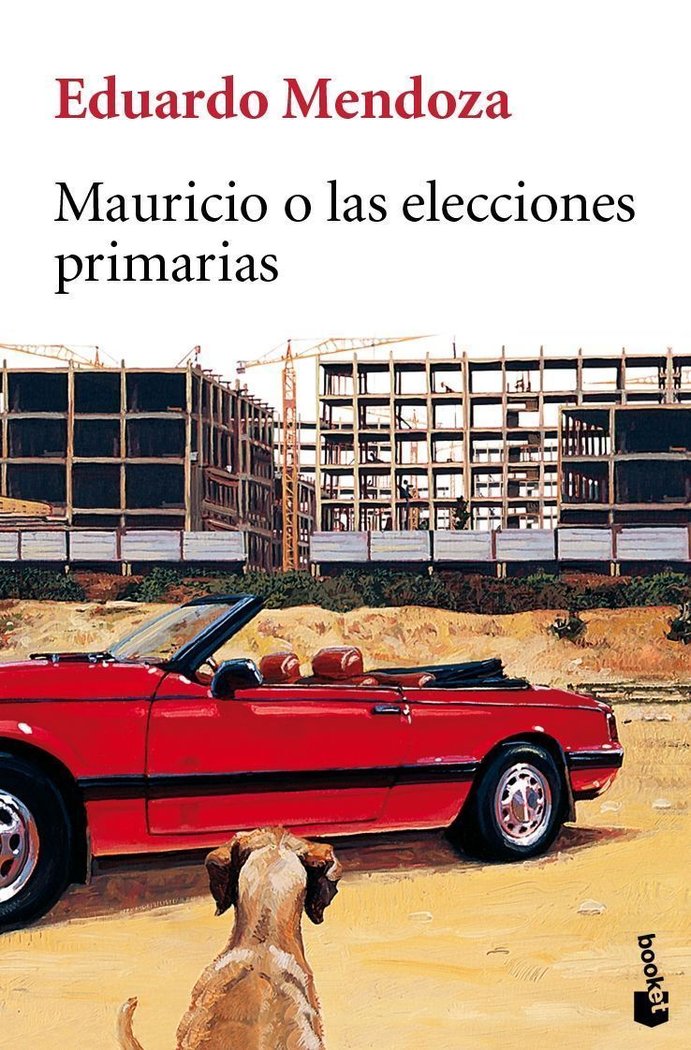 Mauricio o las elecciones primarias, de EDUARDO MENDOZA | portada del libro