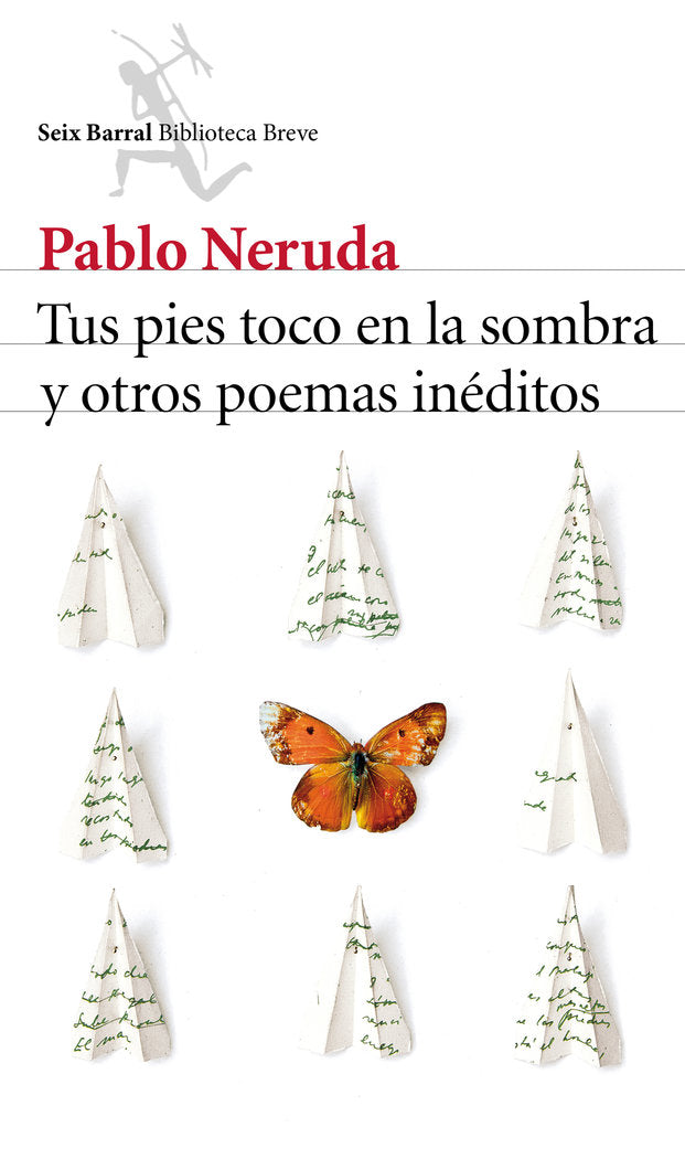 Tus pies toco en la sombra y otros poemas inéditos, de Neruda, Pablo | portada del libro