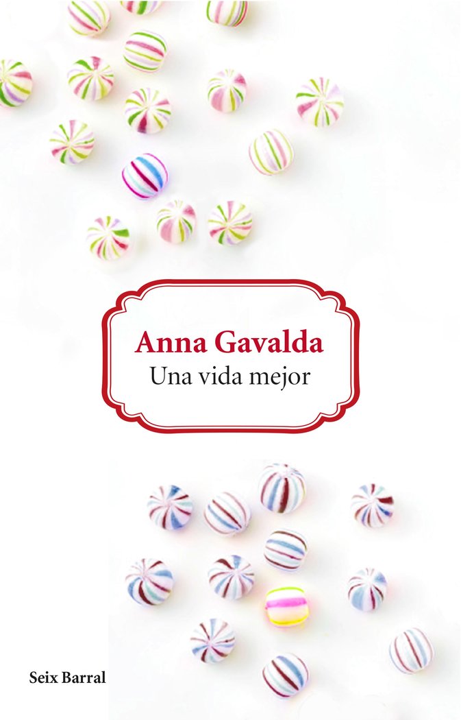 Una vida mejor, de Gavalda, Anna | portada del libro
