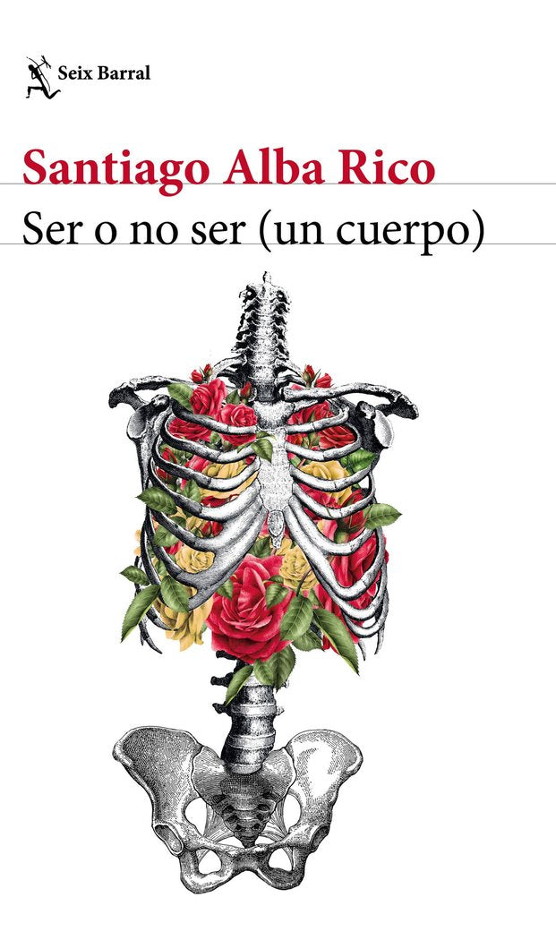 Ser o no ser (un cuerpo), de Alba Rico, Santiago | portada del libro