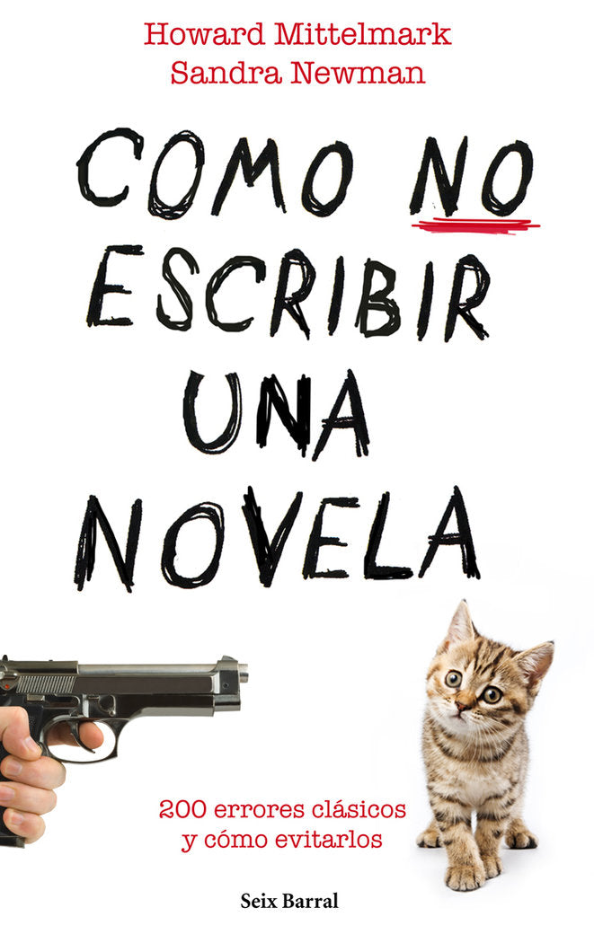 Cómo no escribir una novela, de Newman, Sandra | portada del libro