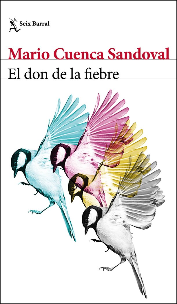 El don de la fiebre, de Cuenca Sandoval, Mario | portada del libro
