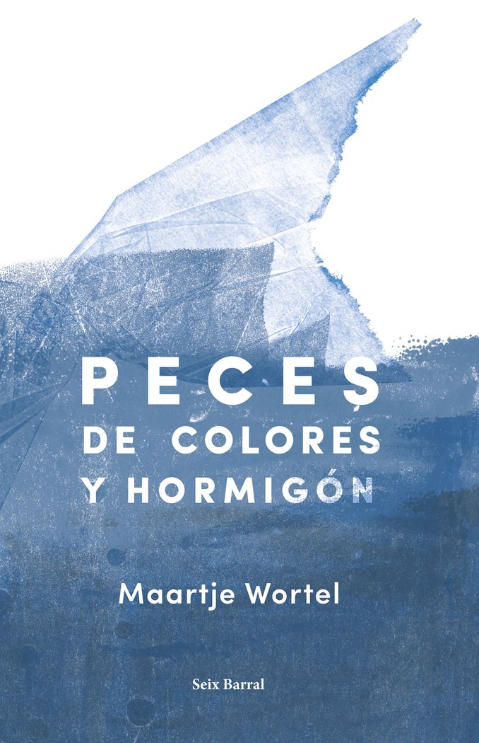 Peces de colores y hormigón, de Wortel, Maartje | portada del libro