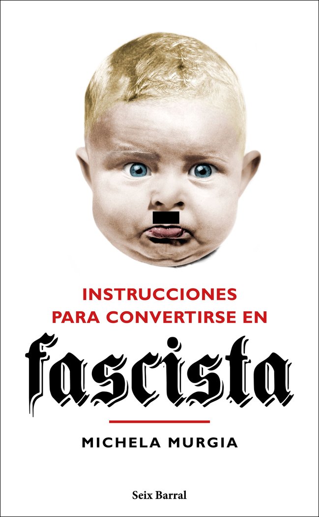 Instrucciones para convertirse en fascista, de Murgia, Michela | portada del libro