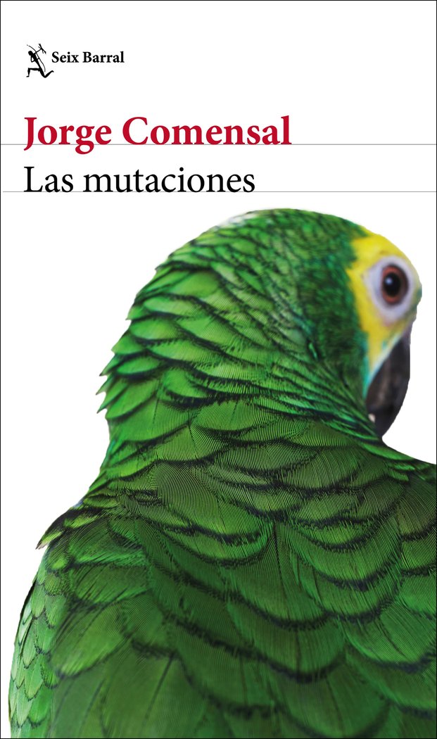 Las mutaciones, de Comensal, Jorge | portada del libro
