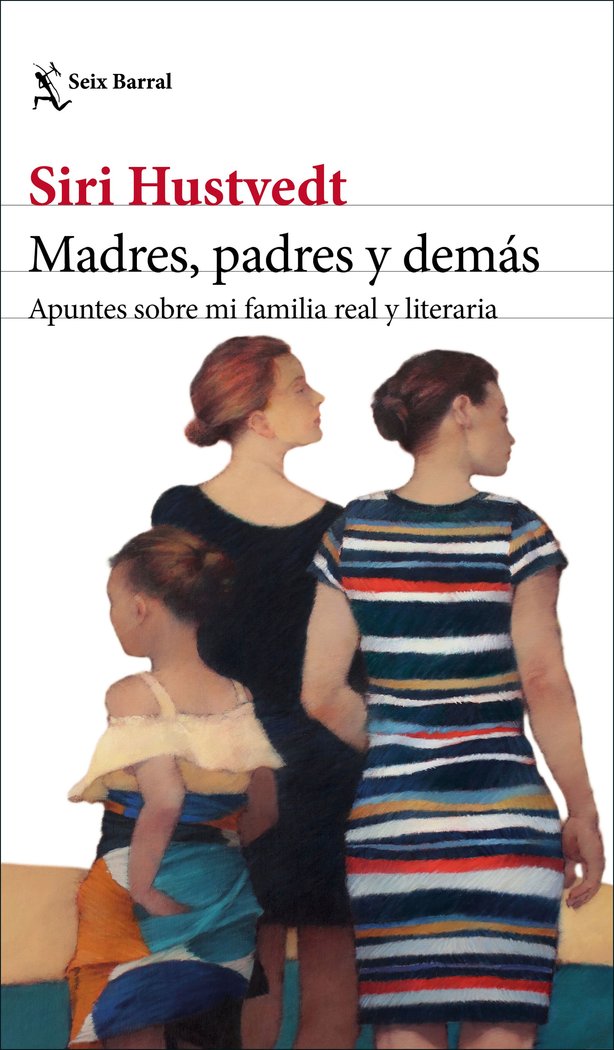 MADRES, PADRES Y DEMAS, de HUSTVEDT, SIRI | portada del libro