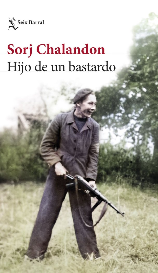 HIJO DE UN BASTARDO, de SORJ CHALANDON | portada del libro