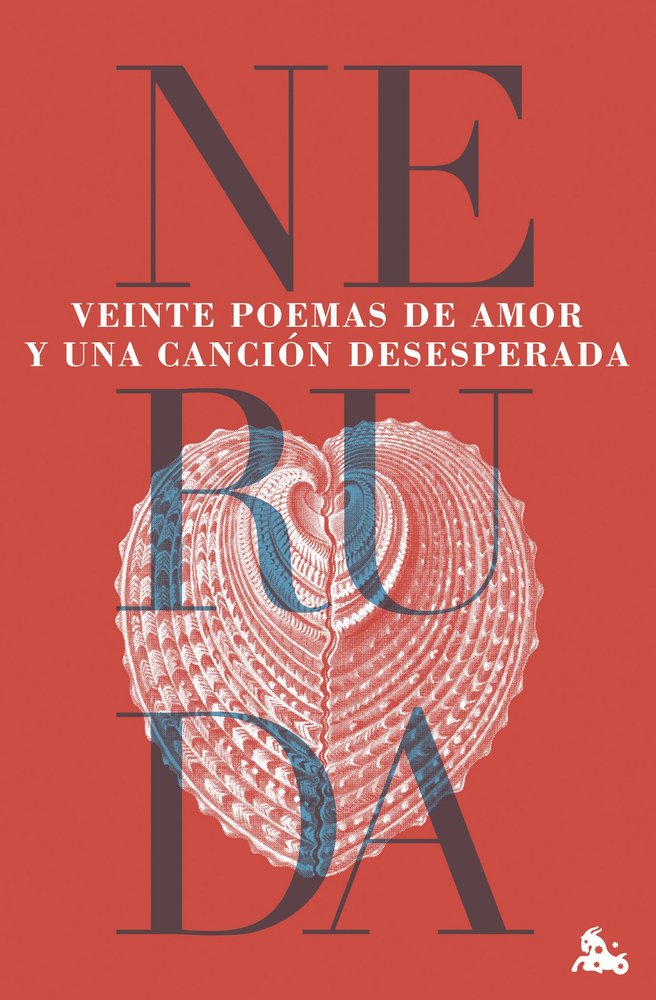 VEINTE POEMAS DE AMOR Y UNA CANCION DESESPERADA, de PABLO NERUDA | portada del libro