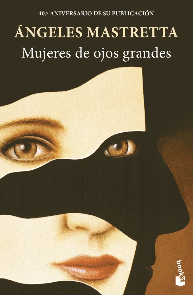 Mujeres de ojos grandes, de ANGELES MASTRETTA | portada del libro