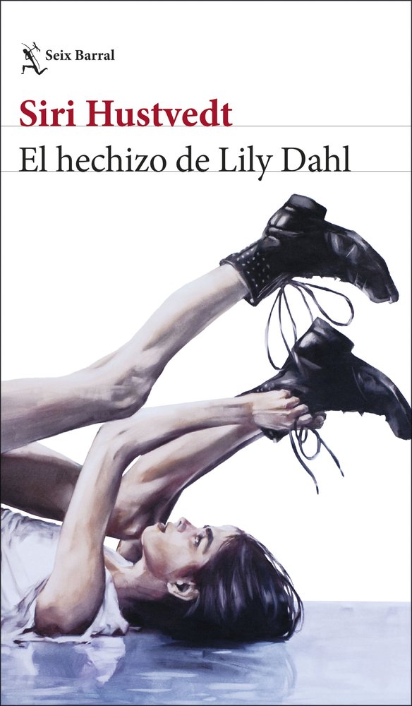 El hechizo de Lily Dahl, de SIRI HUSTVEDT | portada del libro