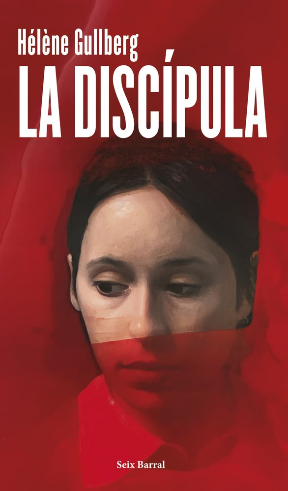 LA DISCIPULA, de HELÔNE GULLBERG | portada del libro