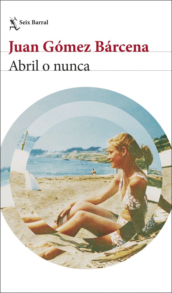ABRIL O NUNCA, de GOMEZ BARCENA, JUAN | portada del libro