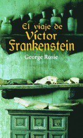 VIAJE DE VICTOR FRANKESTEIN SEIX BARRAL, de ROSIE | portada del libro