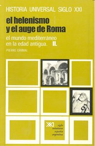 El mundo mediterráneo en la Edad Antigua. II. El helenismo y el auge de Roma, de Grimal, Pierre | portada del libro