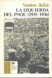 La izquierda del PSOE (1935-1936), de Juliá Díaz | portada del libro