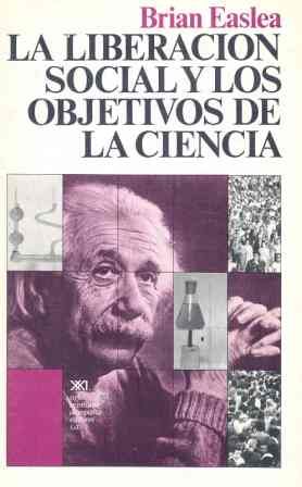 La liberación social y los objetivos de la ciencia, de Easlea | portada del libro
