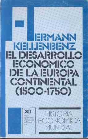 El desarrollo económico de la Europa continental. (1500-1750), de Kellenbenz | portada del libro