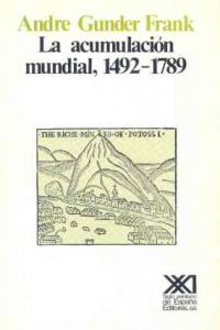 La acumulación mundial. 1492-1789, de Frank | portada del libro