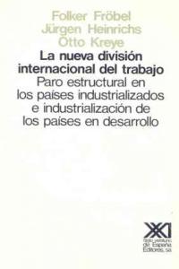 La nueva división internacional del trabajo, de Froebel | portada del libro