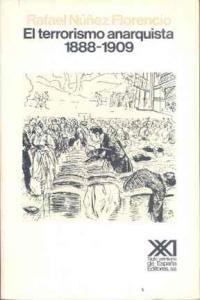 El terrorismo anarquista. (1888-1909), de Núñez Florencio | portada del libro