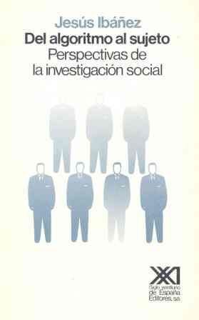 Del algoritmo al sujeto, de Ibáñez | portada del libro