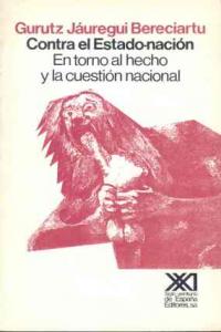 Contra el estado-nación, de Jáuregui Bereciartu | portada del libro