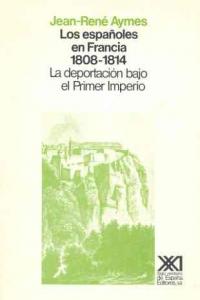 Los españoles en Francia (1808-1814), de Aymes | portada del libro