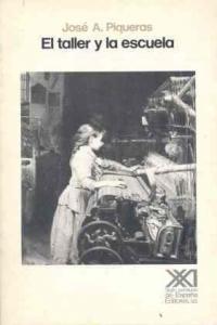 El taller y la escuela, de Piqueras | portada del libro