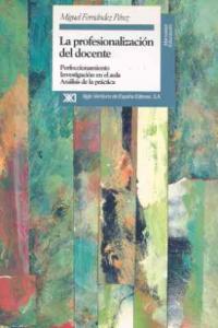 La profesionalización del docente, de Fernández Pérez, Miguel | portada del libro