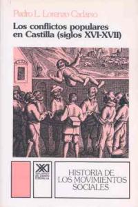 Los conflictos populares en Castilla (siglos XVI-XVII), de Lorenzo Cadarso, Pedro L. | portada del libro