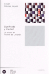 Significado y libertad, de Gómez López, César | portada del libro