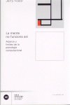 La mente no funciona así, de Fodor, Jerry A. | portada del libro