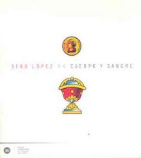 Cuerpo y sangre, de López, Siro | portada del libro