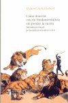 Cómo discutir con un fundamentalista sin perder la razón, de Schleichert, Hubert | portada del libro