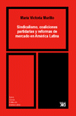 Sindicalismo, coaliciones partidarias y reformas de mercado en América Latina, de Murillo, Victoria | portada del libro