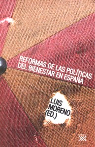 Reformas de las políticas del bienestar en España, de MORENO,LUIS | portada del libro