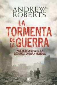 La tormenta de la guerra, de Roberts, Andrew | portada del libro