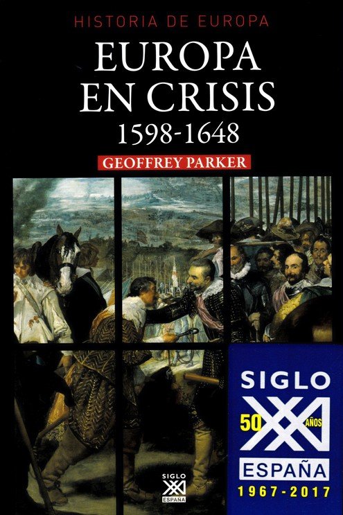 Hª DE EUROPA 1598-1648 EUROPA EN CRISIS, de Parker | portada del libro