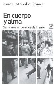 En cuerpo y alma, de Morcillo Gómez, Aurora | portada del libro