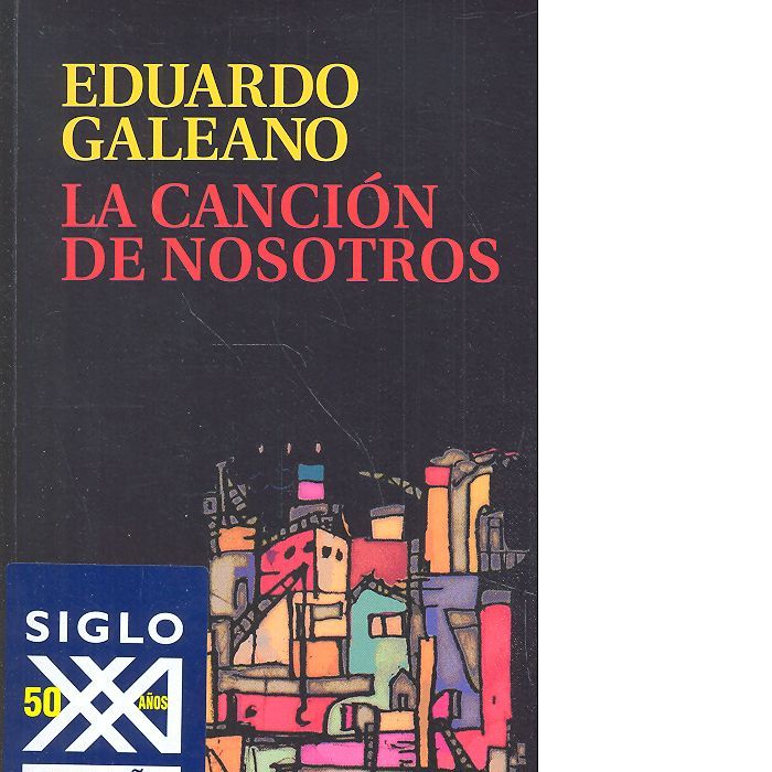 La canción de nosotros, de Galeano, Eduardo H. | portada del libro