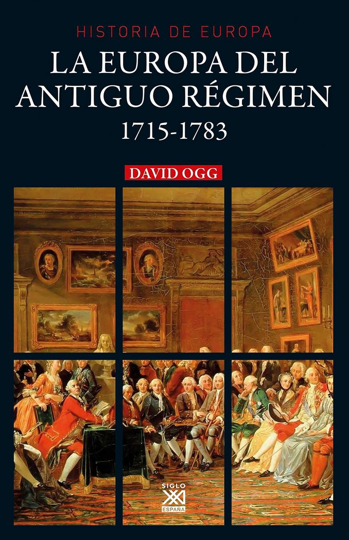 LA EUROPA DEL ANTIGUO REGIMEN 1715- 1783, de OGG, DAVID | portada del libro