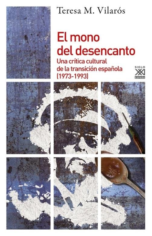 El mono del desencanto, de Vilaros Soler, Teresa María | portada del libro