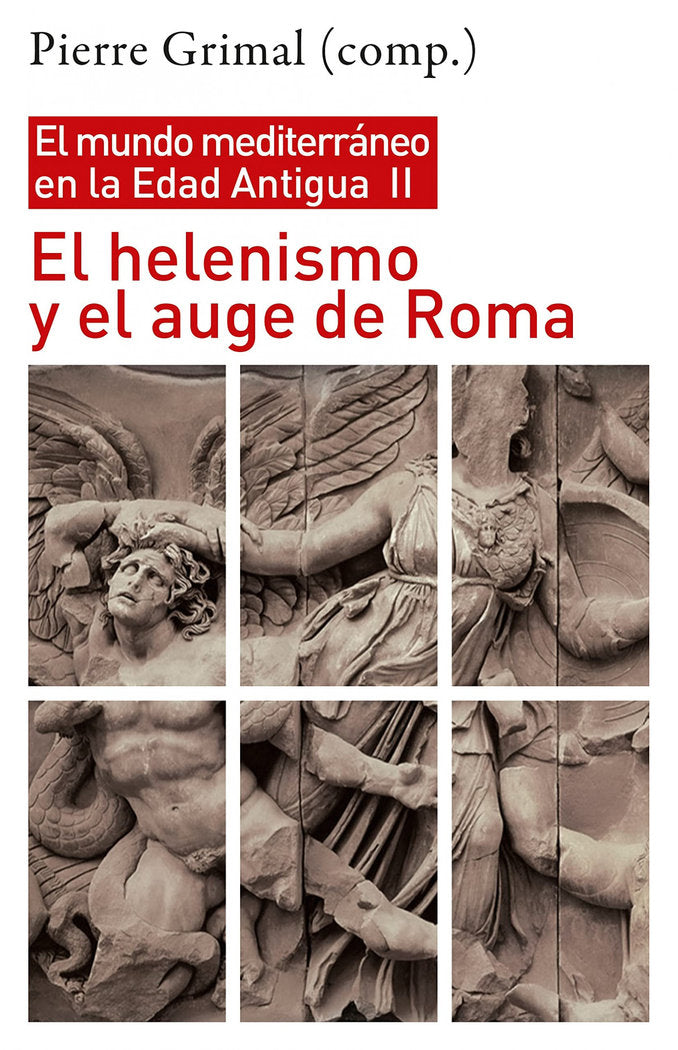 EL HELENISMO Y EL AUGE DE ROMA, de GRIMAL, PIERRE | portada del libro