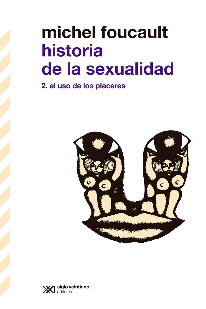 HISTORIA DE LA SEXUALIDAD II, de FOUCAULT, MICHEL | portada del libro