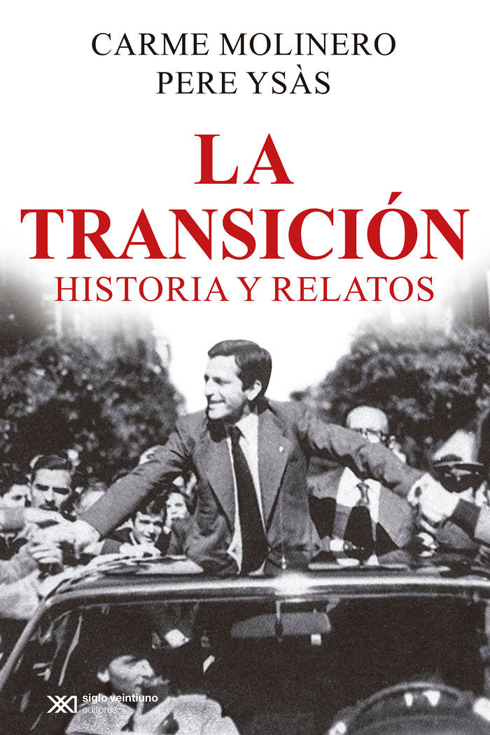 LA TRANSICION, de MOLINERO, CARME YSAS, PERE | portada del libro