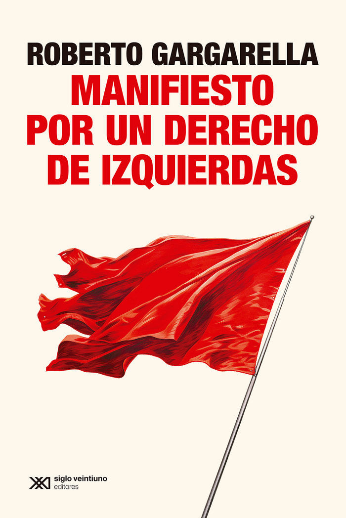 Manifiesto por un derecho de izquierdas, de GARGARELLA,ROBERTO | portada del libro